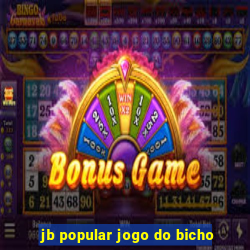 jb popular jogo do bicho